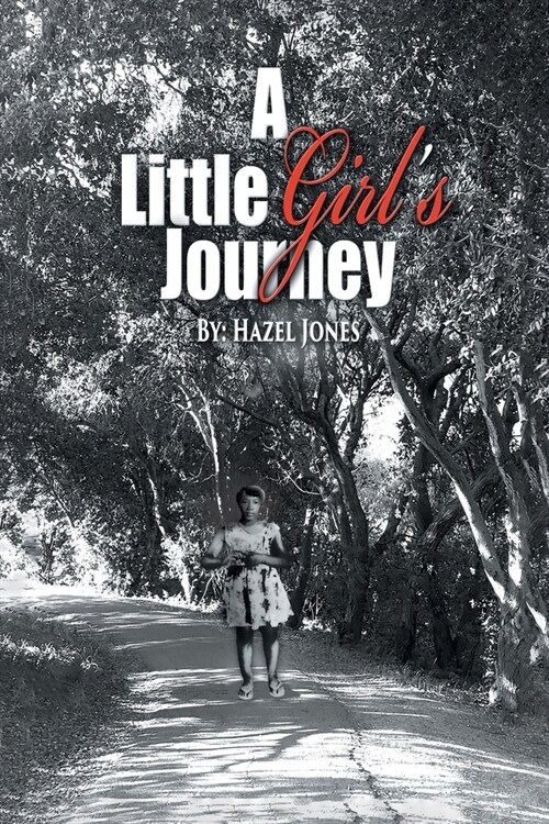 A Little Girls Journey (Paperback)