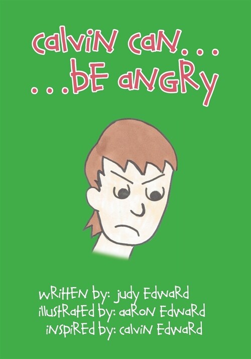 Calvin Can...Be Angry (Paperback)