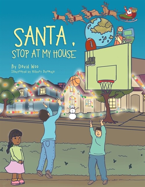 SANTA, STOP AT MY HOUSE (Paperback)