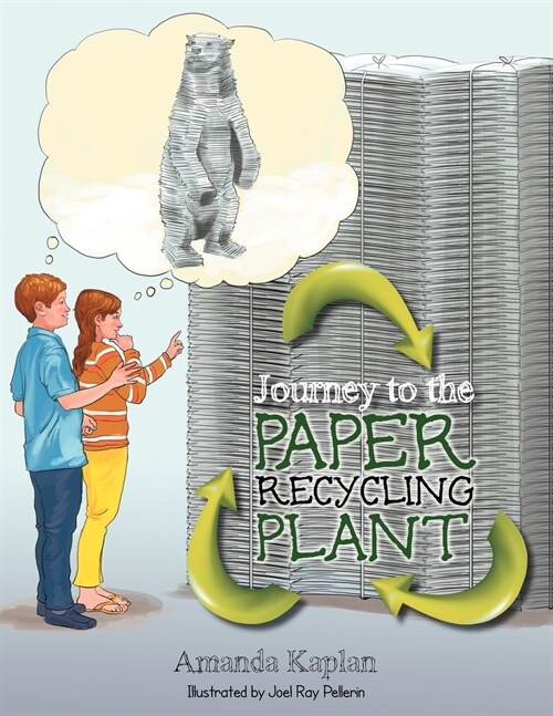 Journey to the Paper Recycling Plant (Paperback)