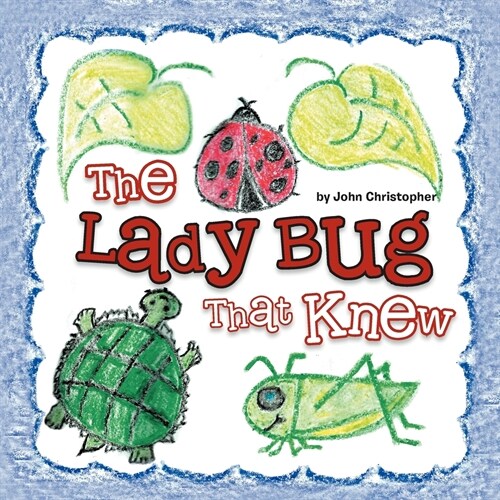 The Lady Bug That Knew (Paperback)