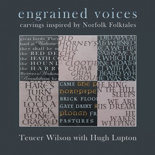Engrained Voices: Carvings Inspired by Norfolk Folktales (Paperback)