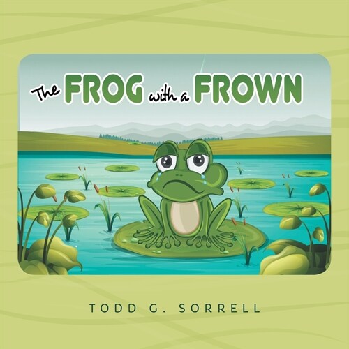 The Frog With a Frown (Paperback)