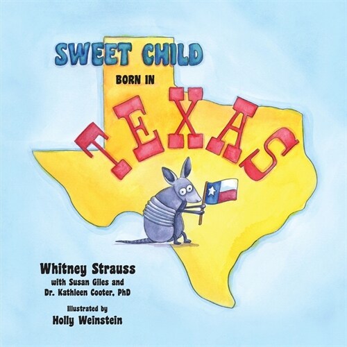 Sweet Child Born in Texas (Paperback)