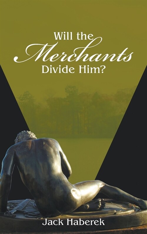 Will the Merchants Divide Him? (Hardcover)