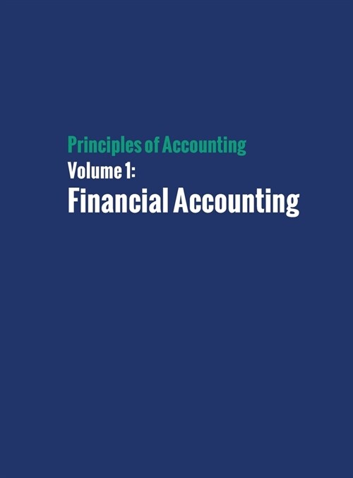Principles of Accounting Volume 1 - Financial Accounting (Hardcover)
