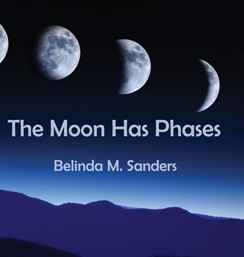 The Moon Has Phases (Hardcover)