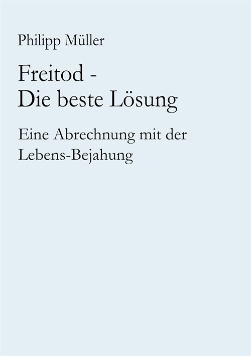 Freitod - Die beste L?ung (Paperback)