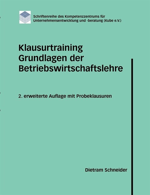 Klausurtraining Grundlagen der Betriebswirtschaftslehre (Paperback)