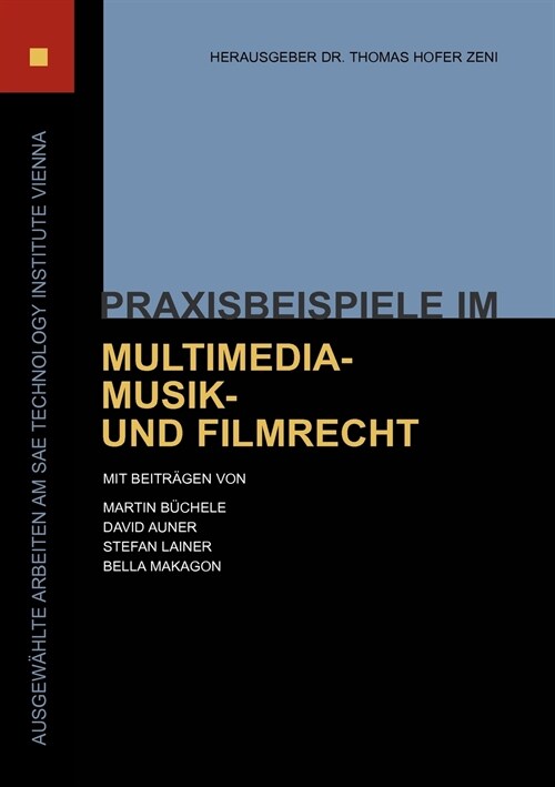 Praxisbeispiele im Multimedia-, Musik- und Filmrecht (Paperback)