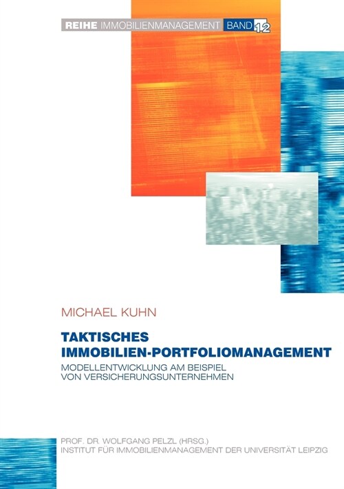 Taktisches Immobilien-Portfoliomanagement: Modellentwicklung am Beispiel von Versicherungen (Paperback)