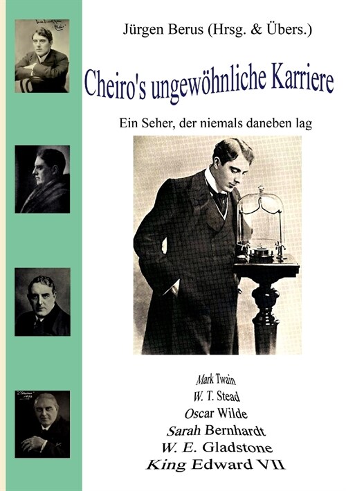 Cheiros ungew?nliche Karriere: Ein Seher, der niemals daneben lag (Paperback)