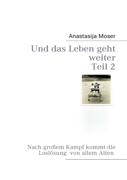 Und das Leben geht weiter (Paperback)