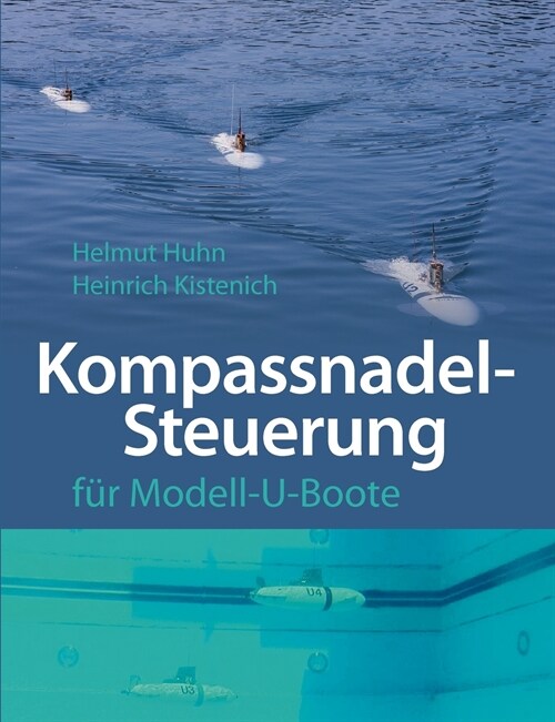 Kompassnadel-Steuerung f? Modell-U-Boote (Paperback)