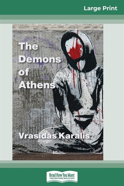 The Demons of Athens: Reports from the Great Devastation (16pt Large Print Edition) (Paperback)