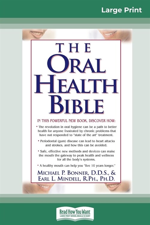 The Oral Health Bible (16pt Large Print Edition) (Paperback)