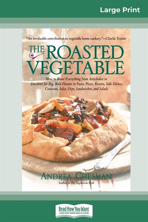 The Roasted Vegetable (16pt Large Print Edition) (Paperback)