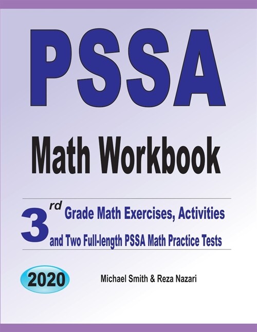 PSSA Math Workbook: 3rd Grade Math Exercises, Activities, and Two Full-Length PSSA Math Practice Tests (Paperback)