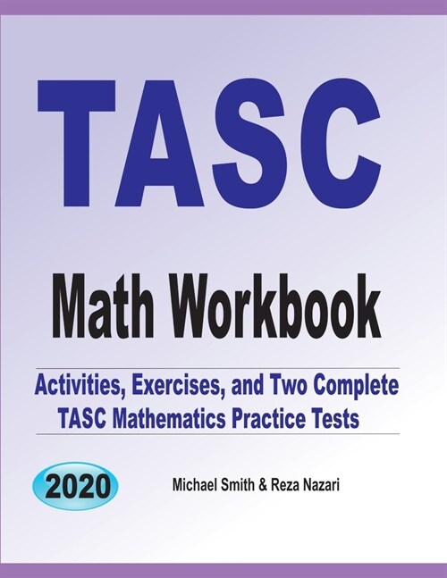 TASC Math Workbook: Activities, Exercises, and Two Complete TASC Mathematics Practice Tests (Paperback)