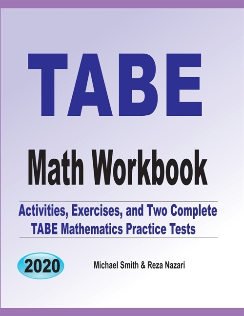 TABE Math Workbook: Activities, Exercises, and Two Complete TABE Mathematics Practice Tests (Paperback)