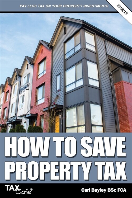 How to Save Property Tax 2018/19 (Paperback)