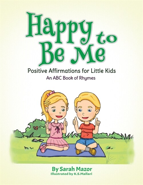 Happy to Be Me: Positive Affirmations for Little Kids (Paperback)