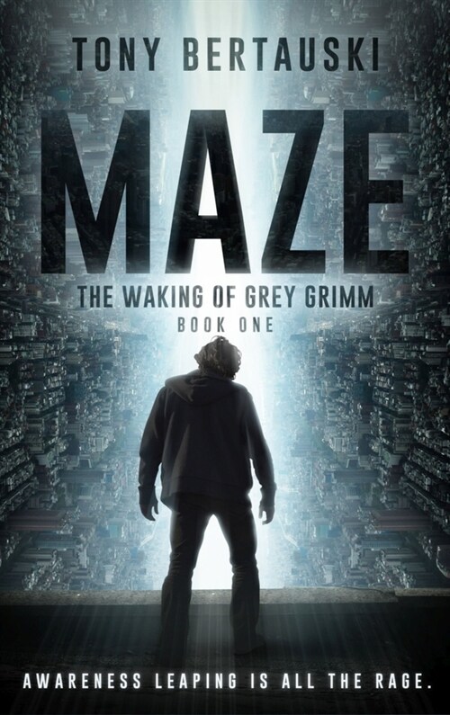 Maze: The Waking of Grey Grimm: A Science Fiction Thriller (Hardcover)