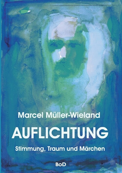 Auflichtung: Stimmung, Traum und M?chen (Paperback)