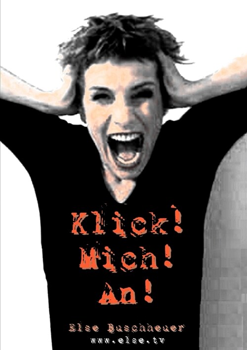 Klick! Mich! An! (Paperback)