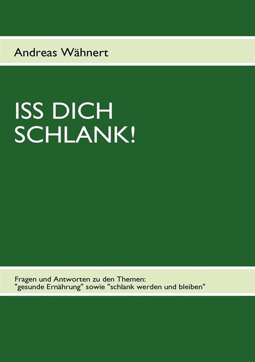 Iss Dich schlank! (Paperback)