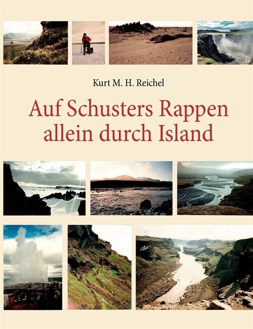 Auf Schusters Rappen allein durch Island (Paperback)