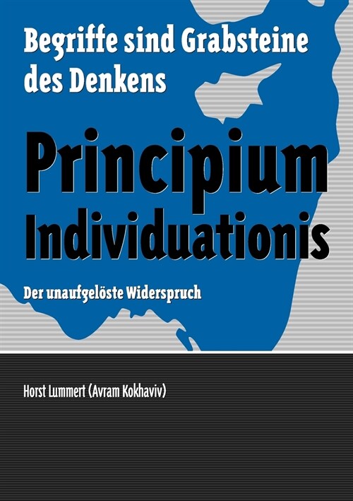 Principium Individuationis: Der unaufgel?te Widerspruch (Paperback)