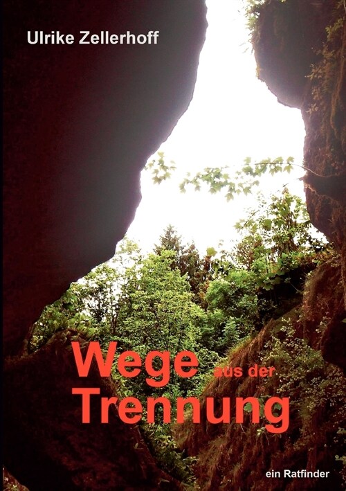 Wege Aus Der Trennung: ein Ratfinder (Paperback)