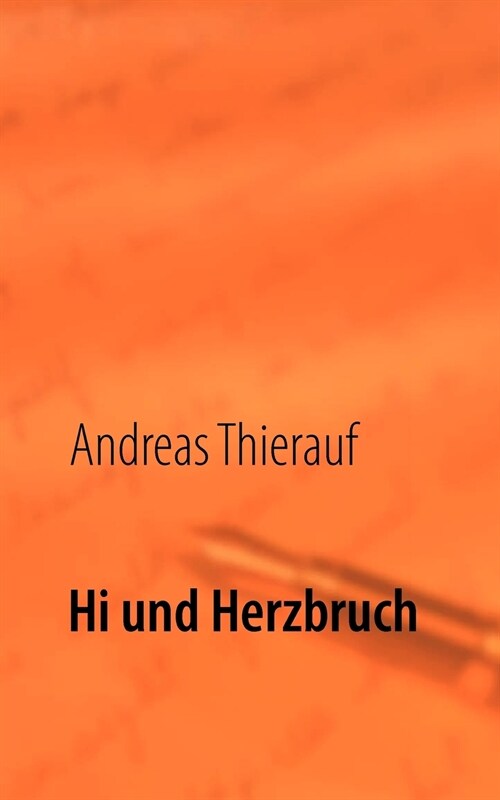 Hi und Herzbruch (Paperback)