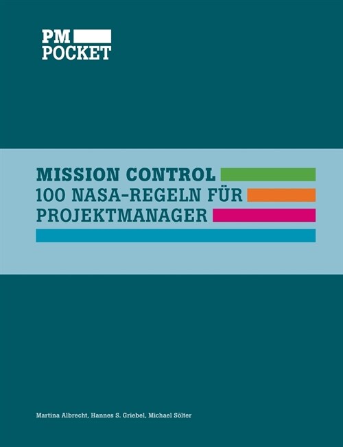 Mission Control: 100 NASA-Regeln f? Projektmanager (Paperback)