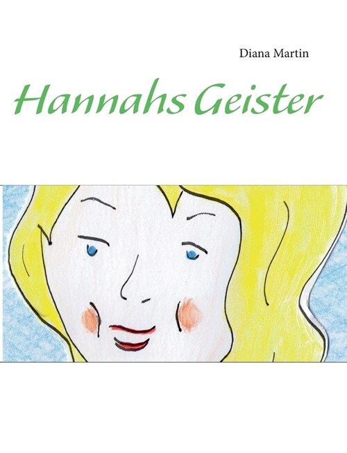 Hannahs Geister (Paperback)