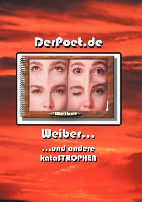 Weiber und andere Katastrophen (Paperback)