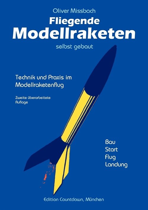 Fliegende Modellraketen, selbst gebaut (Paperback)