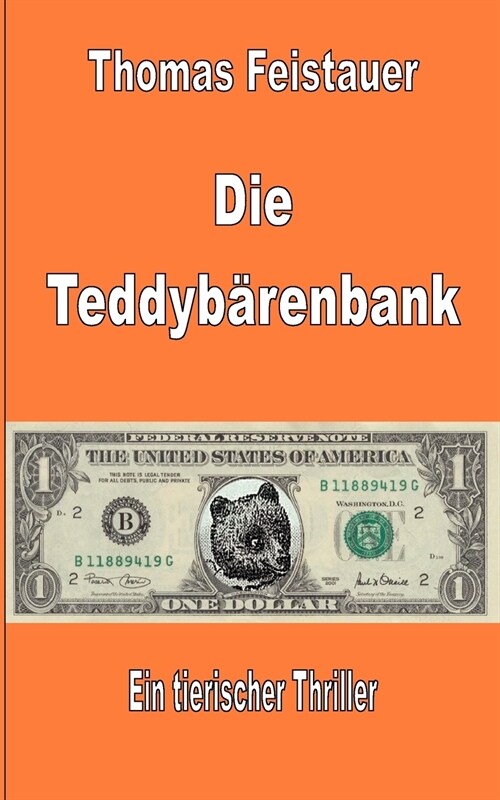 Die Teddyb?enbank: Ein tierischer Thriller (Paperback)