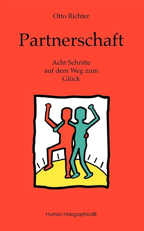 Partnerschaft: Acht Schritte auf dem Weg zum Gl?k (Paperback)