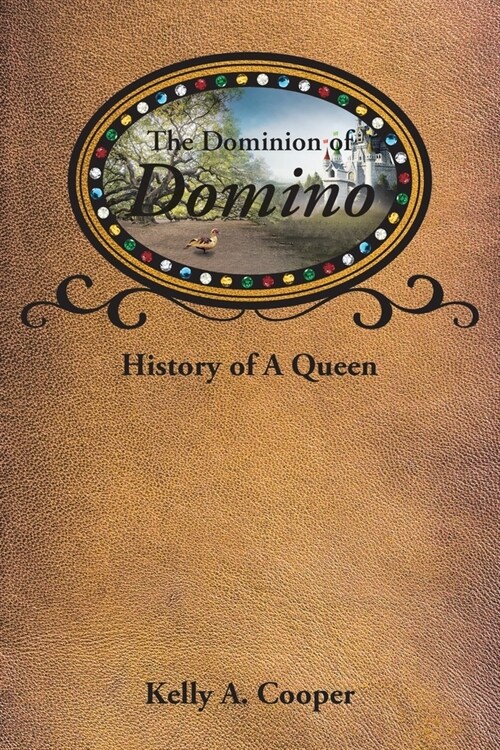 The Dominion of Domino: History of A Queen (Paperback)