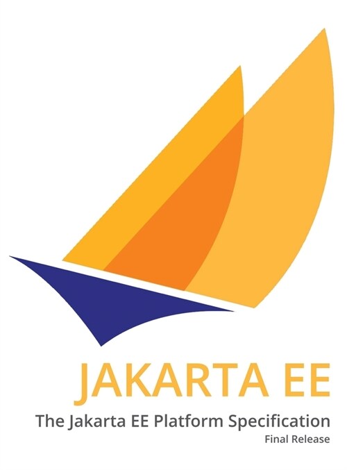 The Jakarta EE Platform Specification: Final Release (Hardcover)