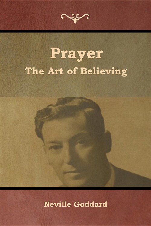 Prayer: The Art of Believing (Paperback)