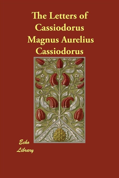 The Letters of Cassiodorus (Paperback)