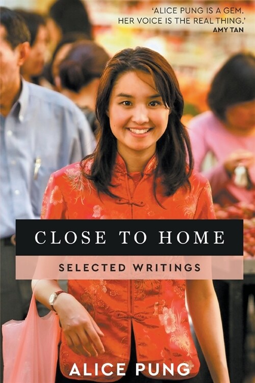 Close to Home: Selected Writings (Paperback)
