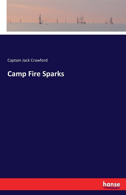 Camp Fire Sparks (Paperback)