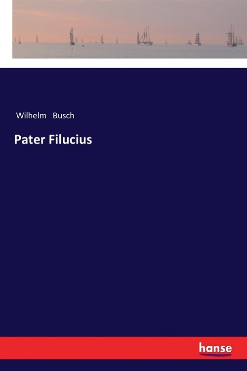 Pater Filucius (Paperback)