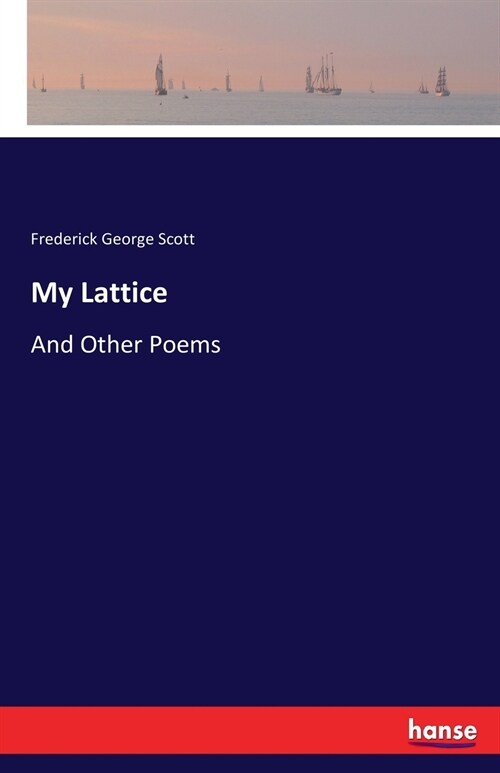 My Lattice: And Other Poems (Paperback)