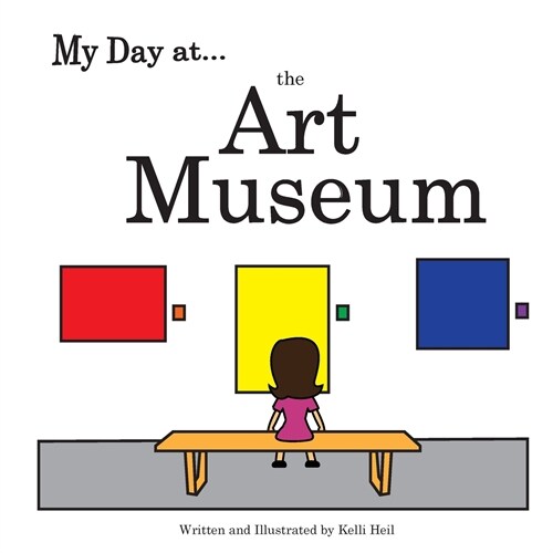 My Day at the Art Museum (Paperback)