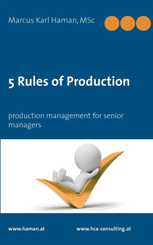 5 Rules of Production: production management for senior managers (Paperback)